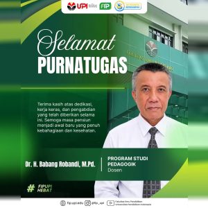 Selamat Purnatugas kepada Dr. H. Babang Robandi, M.Pd.