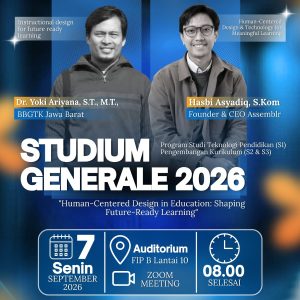 Teknologi Pendidikan dan Pengembangan Kurikulum UPI Gelar Studium Generale 2026 tentang Human-Centered Design dan Pembelajaran Masa Depan
