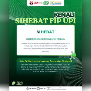 KENALI SIHEBAT FIP UPI: LAYANAN PERSURATAN AKADEMIK DALAM SATU AKSES